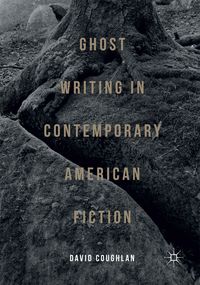 Produktbild: Ghost Writing in Contemporary American Fiction