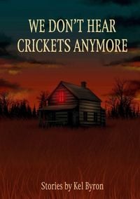 Produktbild: We Don't Hear Crickets Anymore
