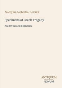 Produktbild: Specimens of Greek Tragedy