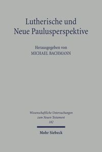 Produktbild: Lutherische und Neue Paulusperspektive