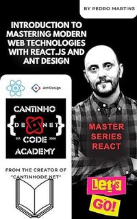 Produktbild: Introduction to Mastering Modern Web Technologies with React.js and Ant Design