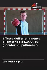 Produktbild: Effetto dell'allenamento pliometrico e S.A.Q. sui giocatori di pallamano.