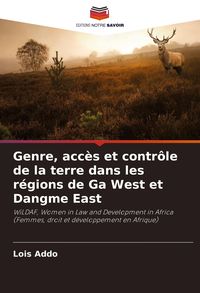Produktbild: Genre, acc&egrave;s et contr&ocirc;le de la terre dans les r&eacute;gions de Ga West et Dangme East
