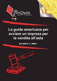 Produktbild: La guida americana per avviare un impresa per la vendita all'asta