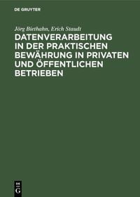Produktbild: Datenverarbeitung in der praktischen Bew&auml;hrung in privaten und &ouml;ffentlichen Betrieben