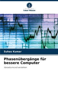 Produktbild: Phasen&uuml;berg&auml;nge f&uuml;r bessere Computer