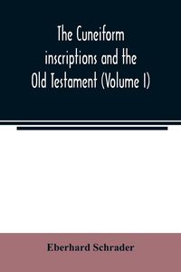 Produktbild: The cuneiform inscriptions and the Old Testament (Volume I)