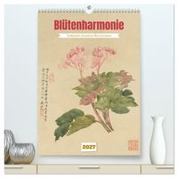 Produktbild: Bl&uuml;tenharmonie (hochwertiger Premium Wandkalender 2027 DIN A2 hoch), Kunstdruck in Hochglanz