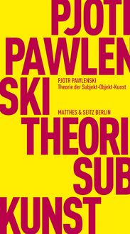 Produktbild: Theorie der Subjekt-Objekt-Kunst