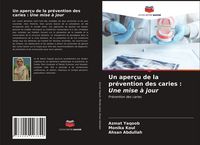 Produktbild: Un aper&ccedil;u de la pr&eacute;vention des caries : Une mise &agrave; jour