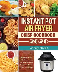 Produktbild: Instant Pot Air Fryer Crisp Cookbook -2020