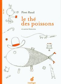 Produktbild: Le th&eacute; des poissons : et autres histoires