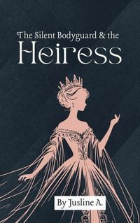 Produktbild: The Silent Bodyguard & the Heiress