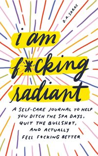 Produktbild: I Am F*cking Radiant