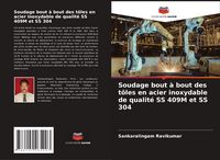 Produktbild: Soudage bout &agrave; bout des t&ocirc;les en acier inoxydable de qualit&eacute; SS 409M et SS 304