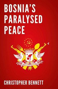 Produktbild: Bosnia's Paralyzed Peace