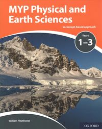Produktbild: Heathcote, W: MYP Physical and Earth Sciences: a Concept Bas