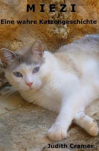 Produktbild: Miezi - Eine wahre Katzengeschichte