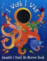 Produktbild: I Wish I Was Animals I Could Be Mirror