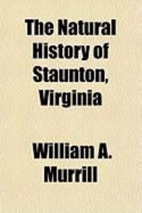 Produktbild: The Natural History of Staunton, Virginia