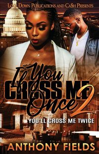 Produktbild: If You Cross Me Once 2
