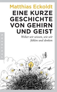 Produktbild: Eine kurze Geschichte von Gehirn und Geist