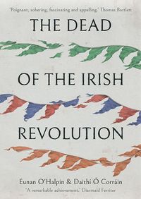 Produktbild: The Dead of the Irish Revolution