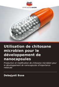 Produktbild: Utilisation de chitosane microbien pour le d&eacute;veloppement de nanocapsules