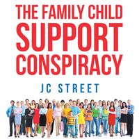 Produktbild: The Family Child Support Conspiracy