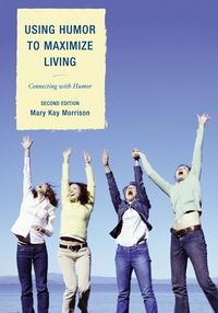 Produktbild: Using Humor to Maximize Living