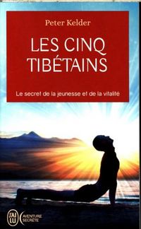 Produktbild: Les cinq Tib&eacute;tains : le secret de la jeunesse et de la vitalit&eacute;
