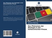 Produktbild: Das Ph&auml;nomen der Neologie in der kamerunischen Presse