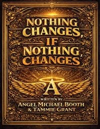 Produktbild: Nothing Changes, If Nothing Changes