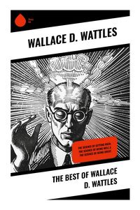 Produktbild: The Best of Wallace D. Wattles