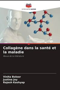 Produktbild: Collag&egrave;ne dans la sant&eacute; et la maladie