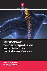 Produktbild: HMDP-99mTc tomoscintigrafia de corpo inteiro e met&aacute;stases &oacute;sseas