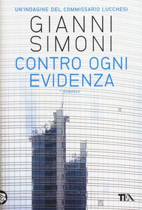 Produktbild: Contro ogni evidenza. Un'indagine del commissario Lucchesi