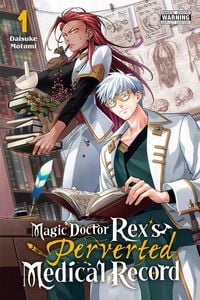 Produktbild: Magic Doctor Rex's Perverted Medical Record, Vol. 1