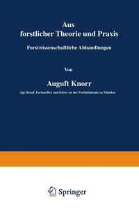 Produktbild: Aus forstlicher Theorie und Praxis