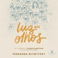 Produktbild: Luz aos olhos: Um chamado &agrave; lucidez espiritual em um mundo digital