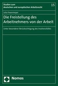Produktbild: Die Freistellung des Arbeitnehmers von der Arbeit