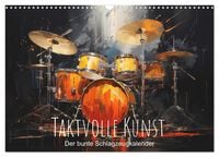 Produktbild: Taktvolle Kunst: Der bunte Schlagzeugkalender (Wandkalender 2026 DIN A3 quer), CALVENDO Monatskalender
