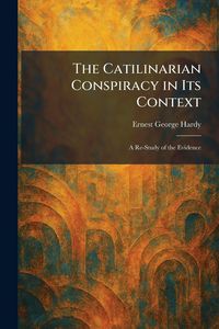 Produktbild: The Catilinarian Conspiracy in Its Context