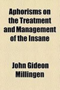 Produktbild: Aphorisms on the Treatment and Management of the Insane