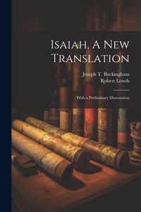 Produktbild: Isaiah, A New Translation: With a Preliminary Dissertation