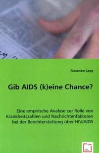 Produktbild: Lang, A: Gib AIDS (k)eine Chance?