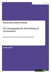Produktbild: Die demographische Entwicklung in Deutschland