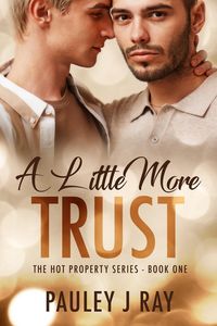 Produktbild: A Little More Trust (Hot Property, #1)