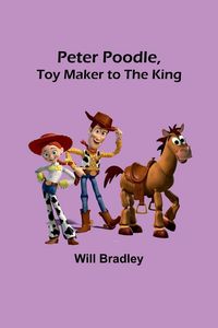 Produktbild: Peter Poodle, Toy Maker to the King