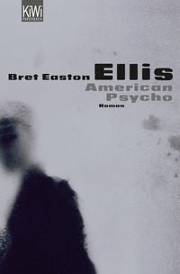 American Psycho Bret Easton Ellis